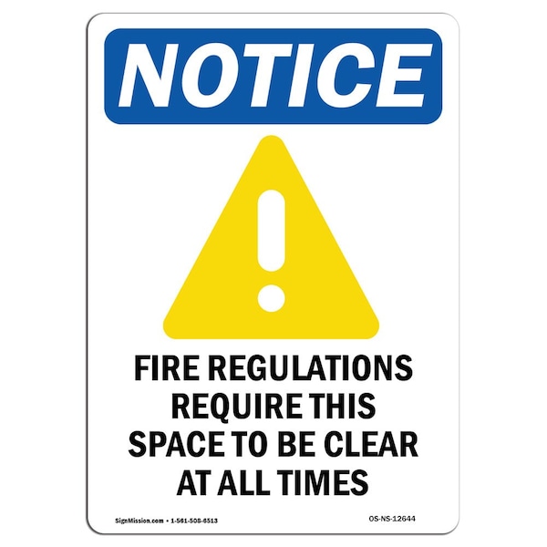OSHA Sign, Fire Regulations Require With Symbol, 18in X 12in Rigid Plastic, 12" W, 18" L, Portrait